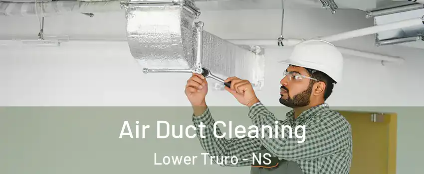  Air Duct Cleaning Lower Truro - NS