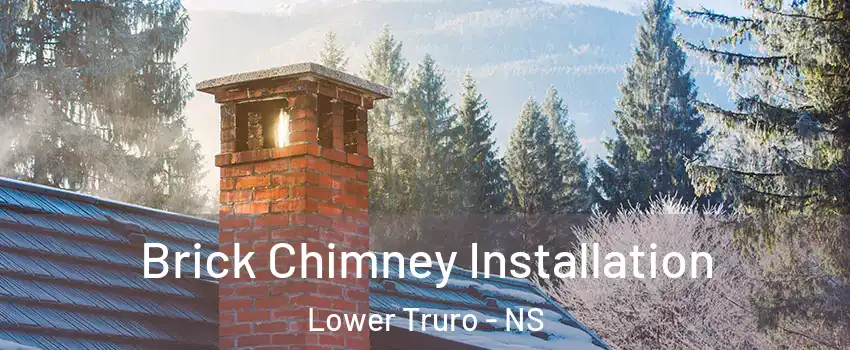  Brick Chimney Installation Lower Truro - NS