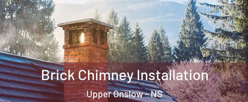  Brick Chimney Installation Upper Onslow - NS