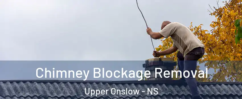  Chimney Blockage Removal Upper Onslow - NS
