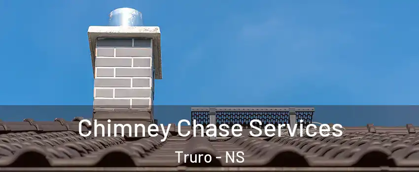  Chimney Chase Services Truro - NS