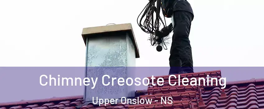  Chimney Creosote Cleaning Upper Onslow - NS