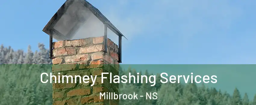 Chimney Flashing Services Millbrook - NS