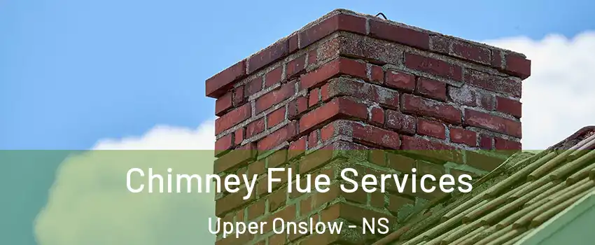  Chimney Flue Services Upper Onslow - NS