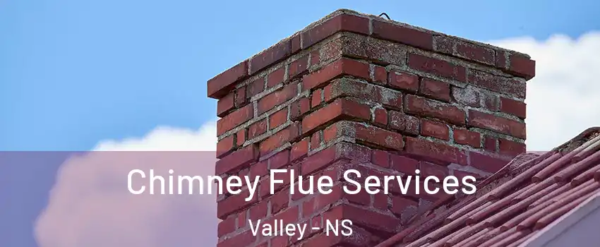  Chimney Flue Services Valley - NS