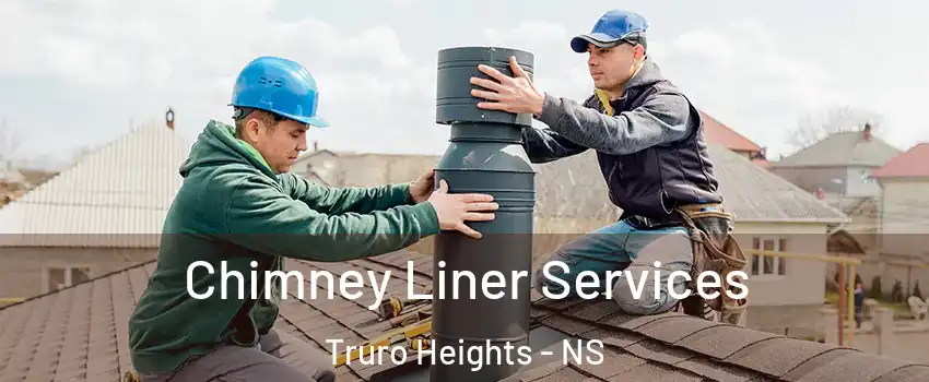  Chimney Liner Services Truro Heights - NS