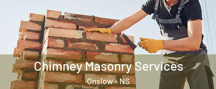  Chimney Masonry Services Onslow - NS