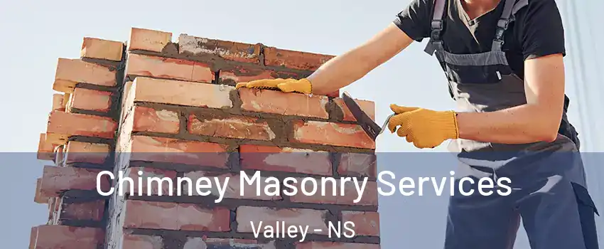  Chimney Masonry Services Valley - NS