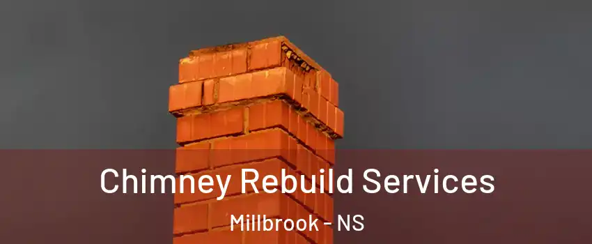  Chimney Rebuild Services Millbrook - NS