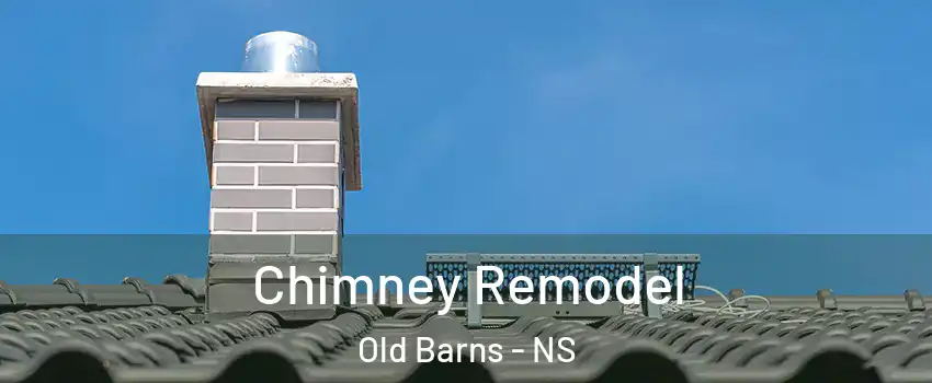  Chimney Remodel Old Barns - NS