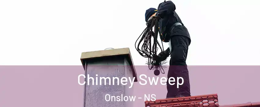  Chimney Sweep Onslow - NS