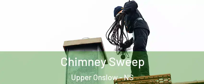  Chimney Sweep Upper Onslow - NS