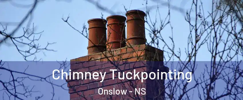  Chimney Tuckpointing Onslow - NS