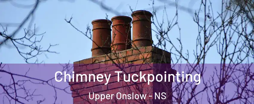  Chimney Tuckpointing Upper Onslow - NS