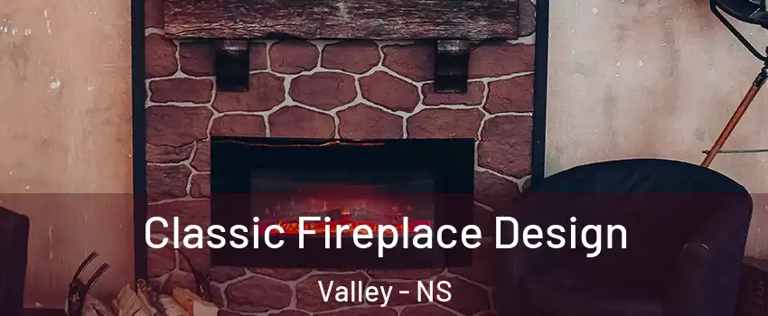  Classic Fireplace Design Valley - NS