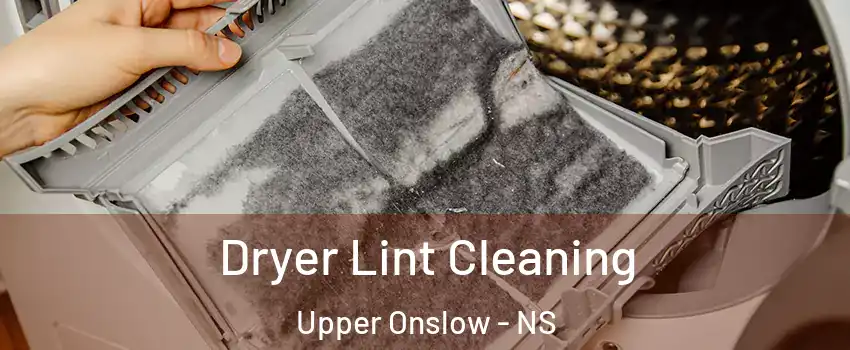  Dryer Lint Cleaning Upper Onslow - NS