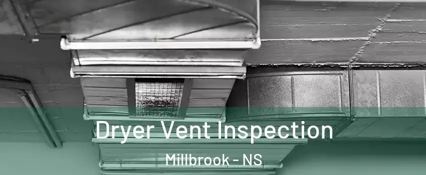  Dryer Vent Inspection Millbrook - NS