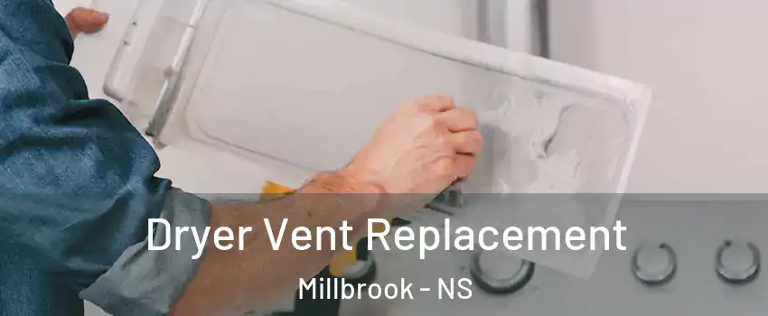  Dryer Vent Replacement Millbrook - NS