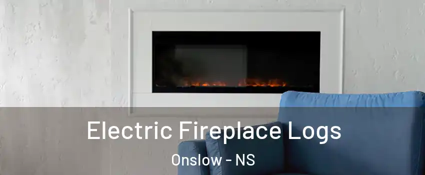  Electric Fireplace Logs Onslow - NS