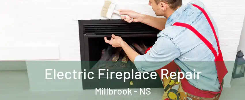  Electric Fireplace Repair Millbrook - NS