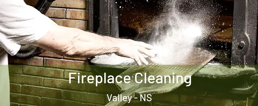  Fireplace Cleaning Valley - NS