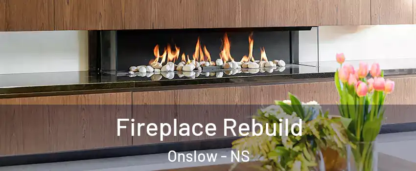  Fireplace Rebuild Onslow - NS