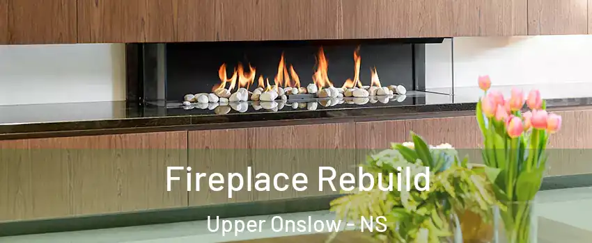  Fireplace Rebuild Upper Onslow - NS