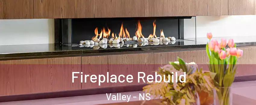  Fireplace Rebuild Valley - NS