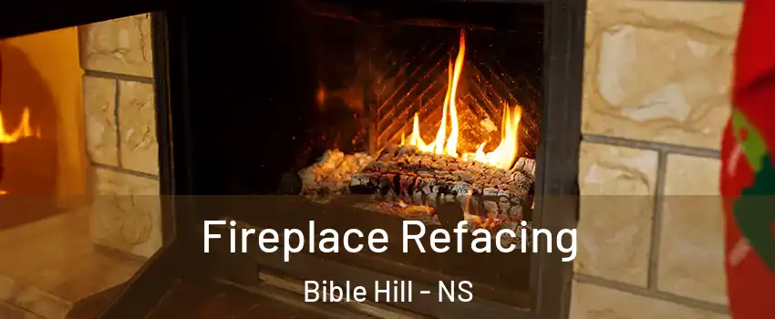  Fireplace Refacing Bible Hill - NS