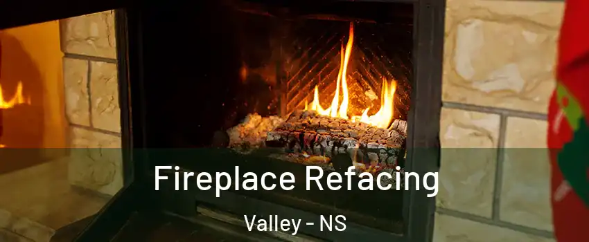  Fireplace Refacing Valley - NS