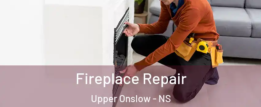  Fireplace Repair Upper Onslow - NS