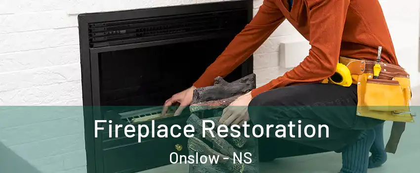  Fireplace Restoration Onslow - NS