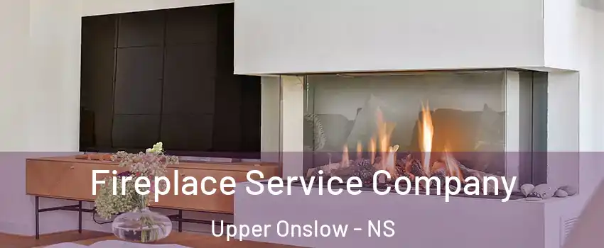  Fireplace Service Company Upper Onslow - NS