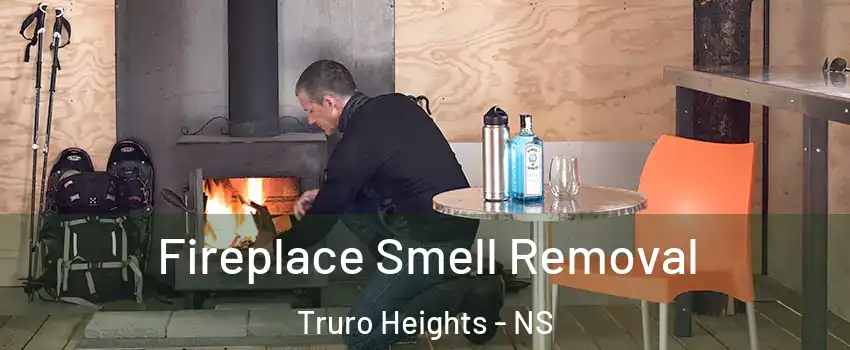  Fireplace Smell Removal Truro Heights - NS