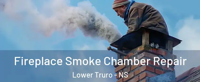  Fireplace Smoke Chamber Repair Lower Truro - NS