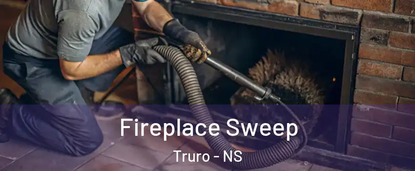  Fireplace Sweep Truro - NS