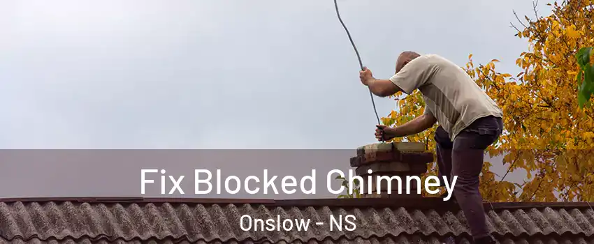  Fix Blocked Chimney Onslow - NS
