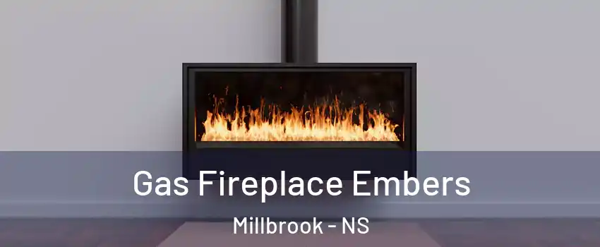  Gas Fireplace Embers Millbrook - NS