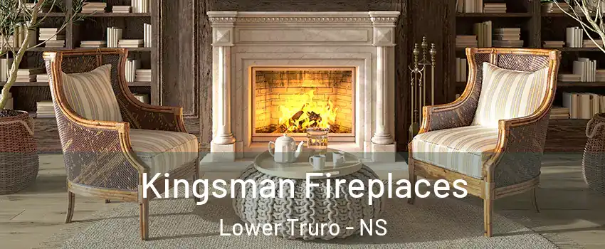  Kingsman Fireplaces Lower Truro - NS