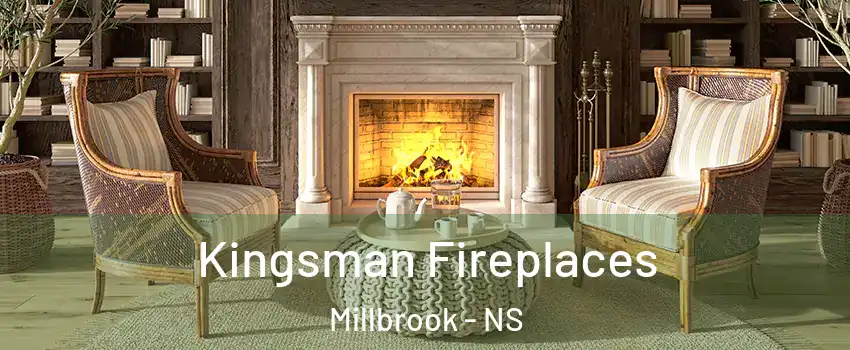  Kingsman Fireplaces Millbrook - NS