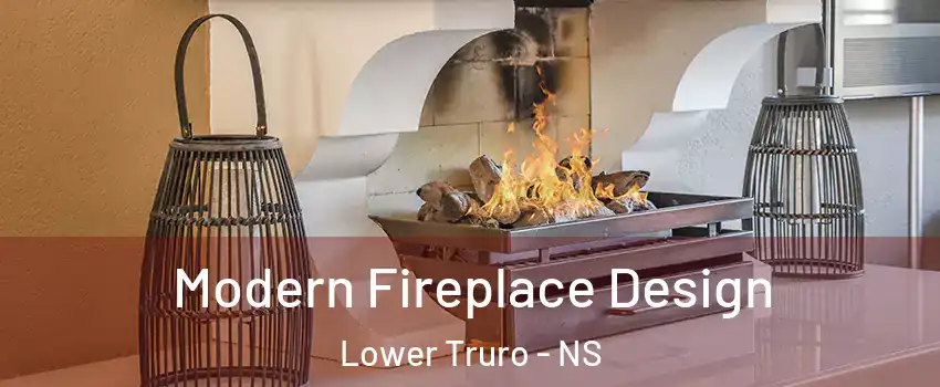  Modern Fireplace Design Lower Truro - NS