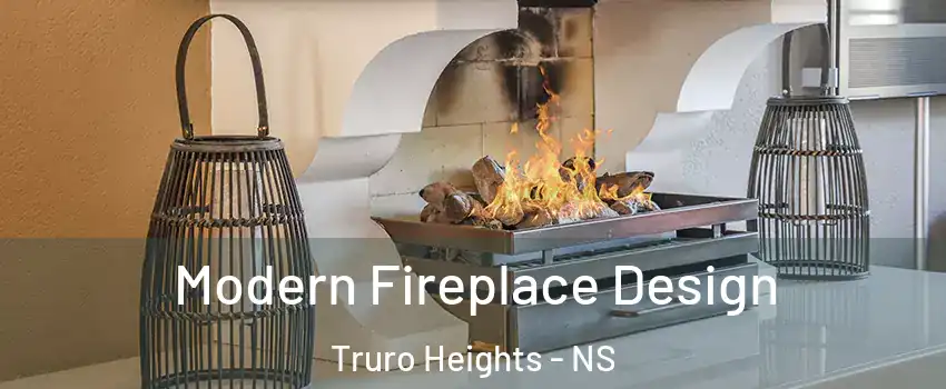  Modern Fireplace Design Truro Heights - NS