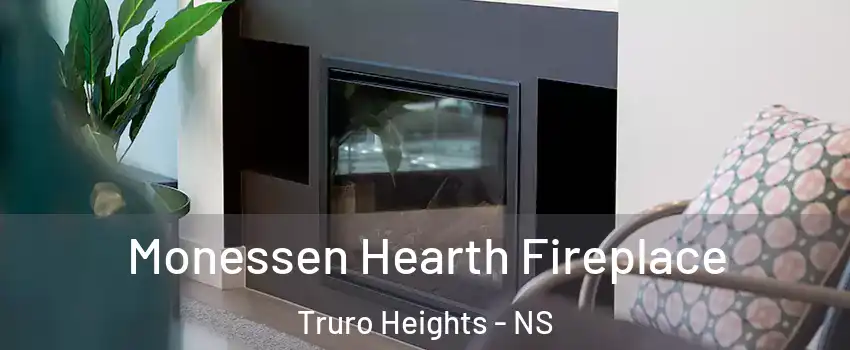  Monessen Hearth Fireplace Truro Heights - NS