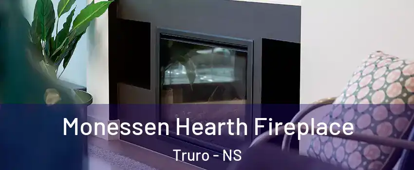  Monessen Hearth Fireplace Truro - NS