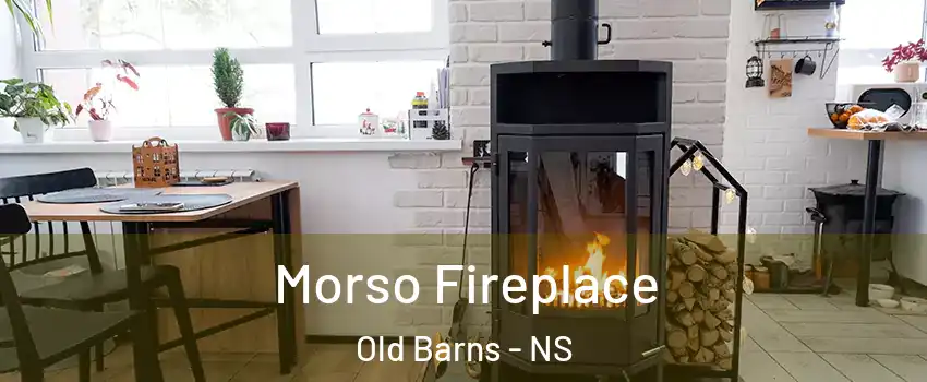  Morso Fireplace Old Barns - NS