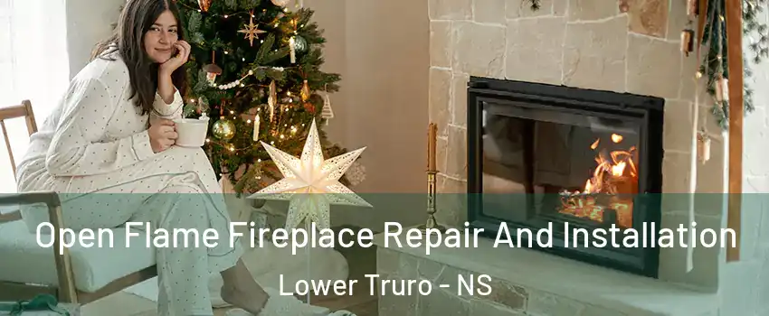  Open Flame Fireplace Repair And Installation Lower Truro - NS