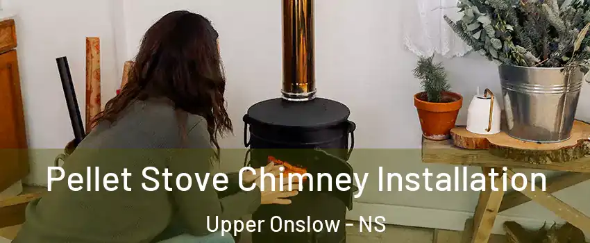  Pellet Stove Chimney Installation Upper Onslow - NS