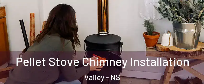  Pellet Stove Chimney Installation Valley - NS