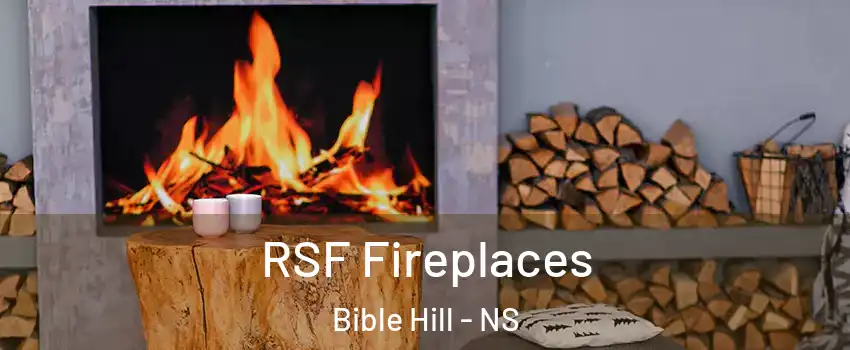  RSF Fireplaces Bible Hill - NS