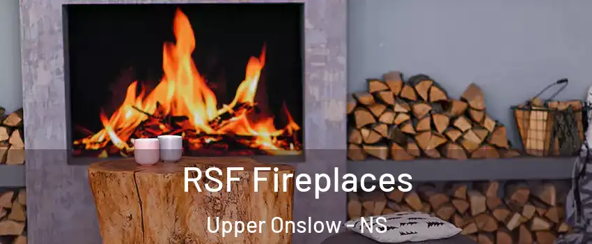  RSF Fireplaces Upper Onslow - NS
